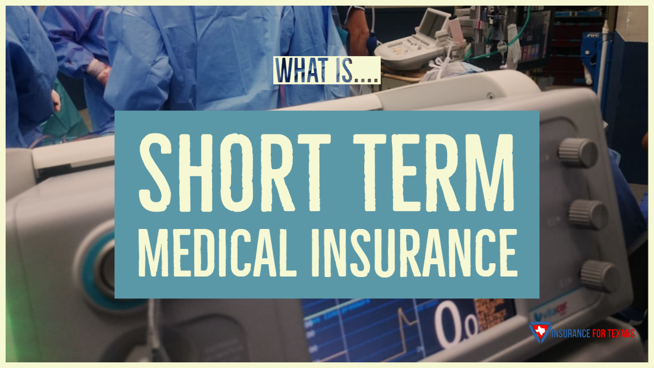 What Is Short Term Medical Insurance